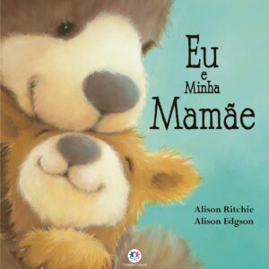 Eu e minha mamãe