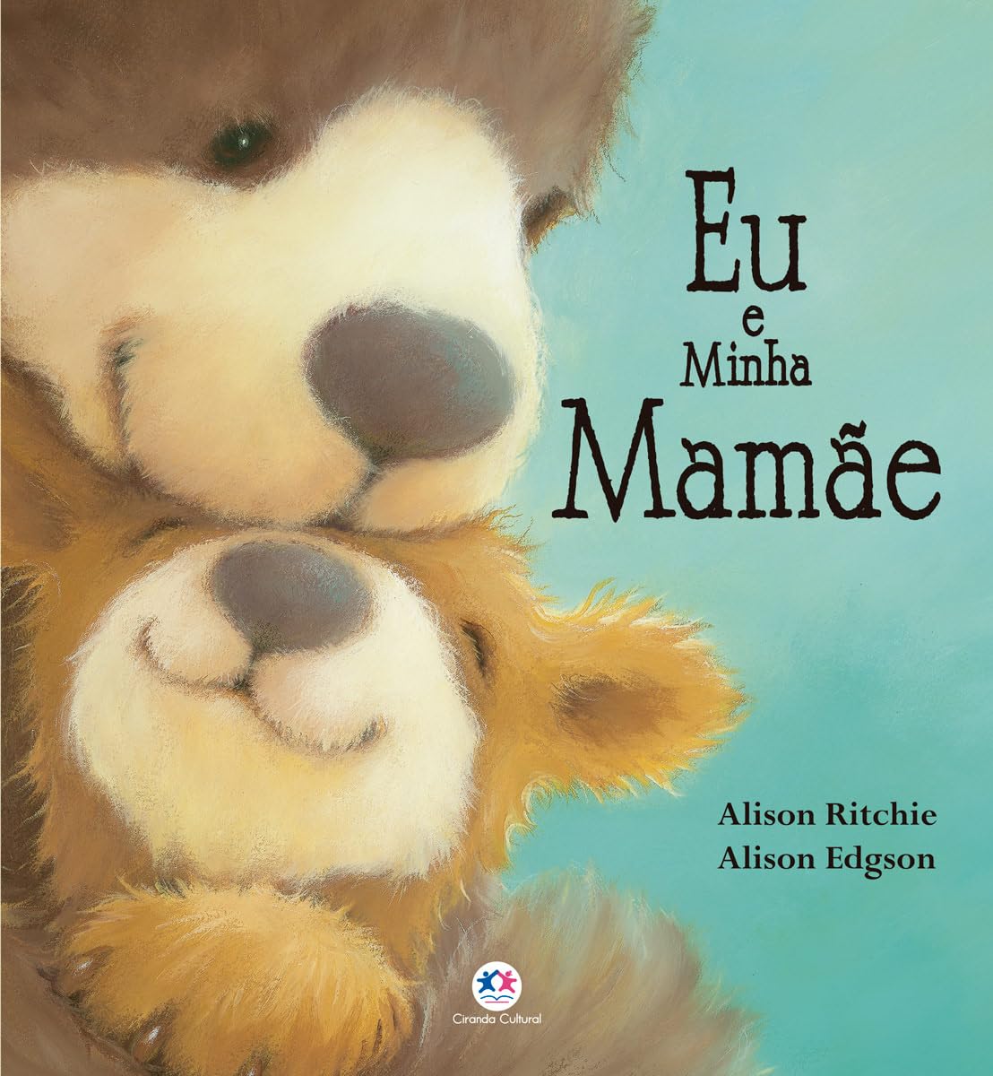 Eu e minha mamãe