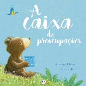 A caixa de preocupações: Perfeita para crianças cheias de medos