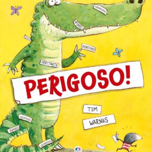 Perigoso!