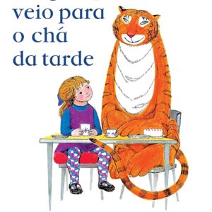 O tigre que veio para o chá da tarde