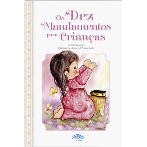 Os 10 Mandamentos Para Crianças - Coleção Porções Especiais da Bíblia, A Capa Pode Variar