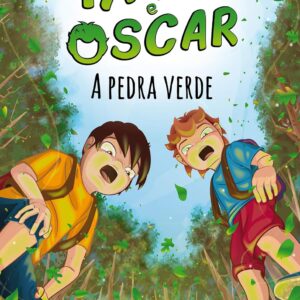 Txano e Oscar 1 - A pedra verde: Livros infantis de mistério e aventura (7-12 anos) (As aventuras de Txano e Oscar)