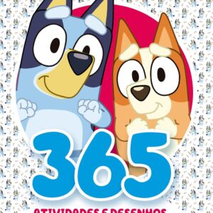 Bluey - 365 Atividades e Desenhos para Colorir