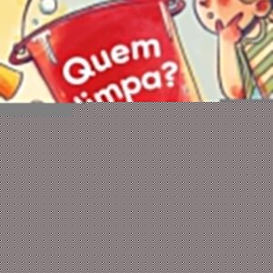 Quem limpa? (Coleção Canoa)